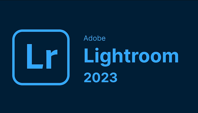 Tải Lightroom Classic 2023 Miễn Phí