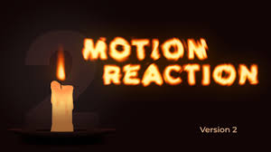 Motion Reaction 2