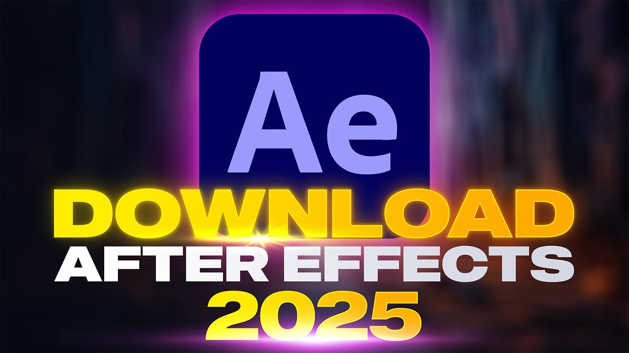 Tải Adobe After Effects 2025 v2 miễn phí