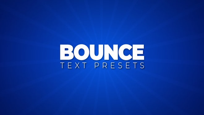 Bounce Text Presets
