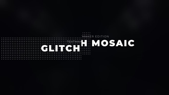 Glitch Mosaic - Text Preset