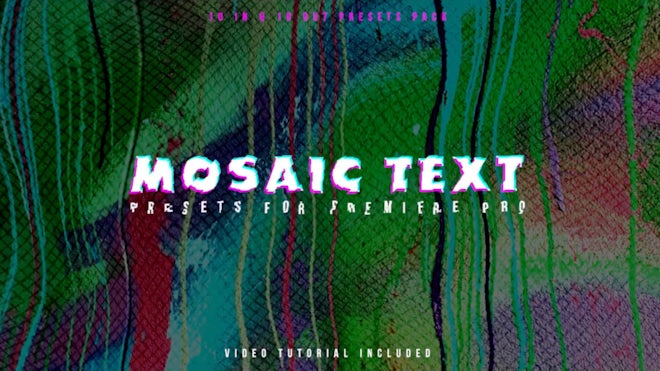 Mosaic Text Presets