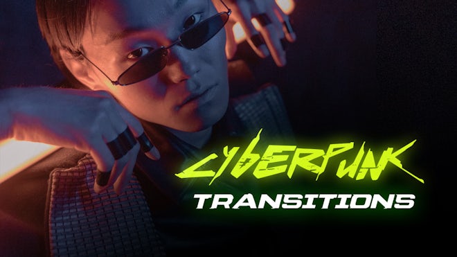 Cyberpunk Transitions