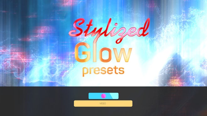 Stylized Glow Presets