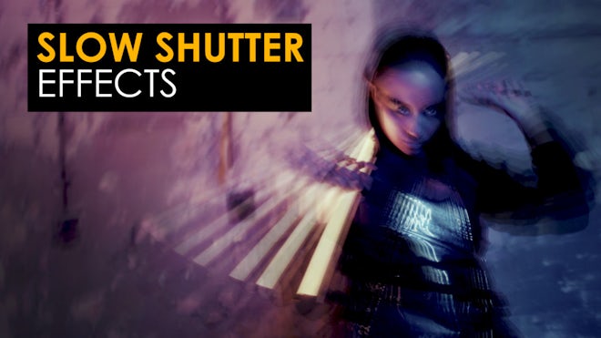 Slow Shutter Effects
